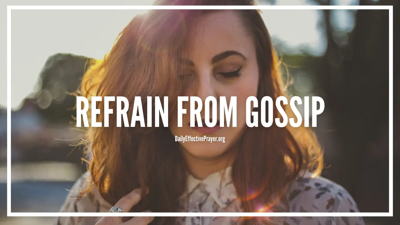 Prayer to refrain from gossip and stay away from those who practice it.
