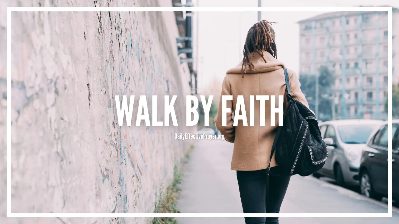 Prayer to walk by faith with supernatural power and grace.