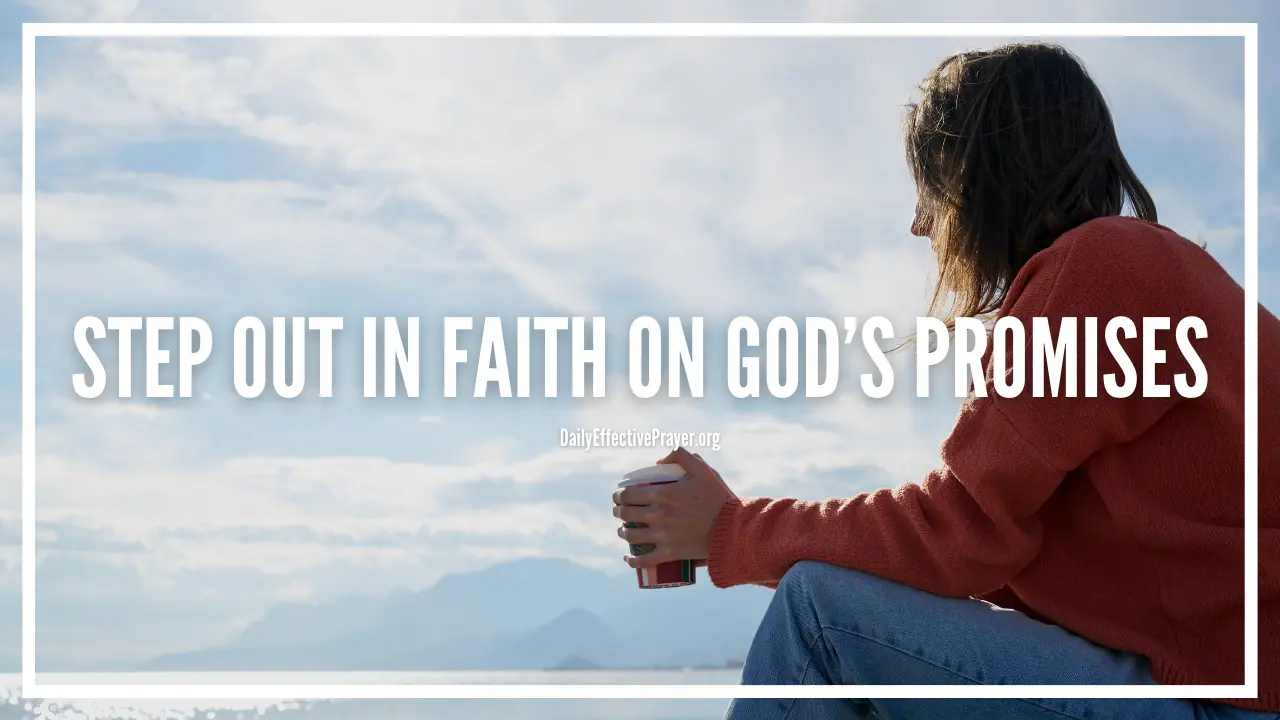 Prayer for boldness to step out in faith on God's promises.