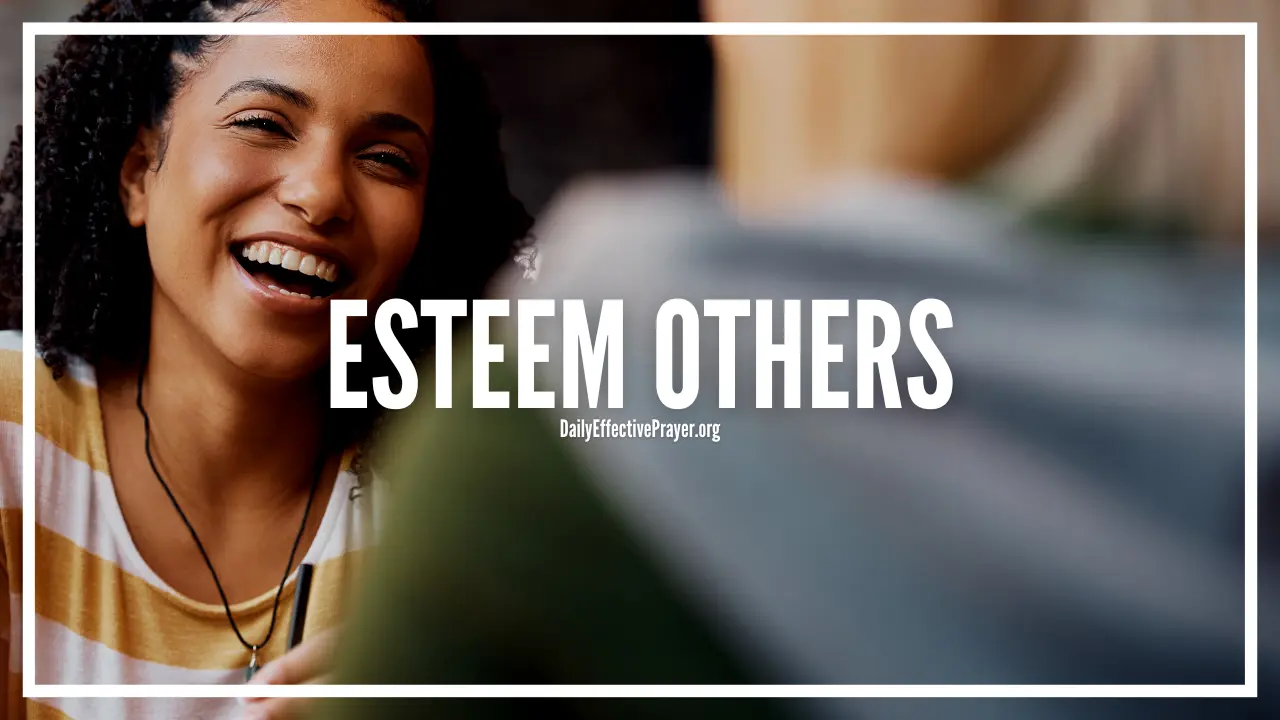 Prayer to esteem others better than yourself.