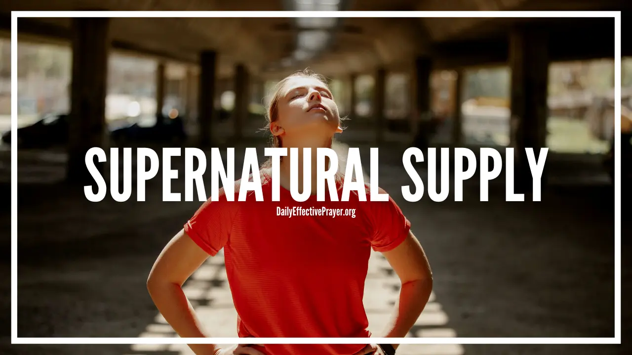 Prayer for God to supernaturally supply what you need to get the job done.