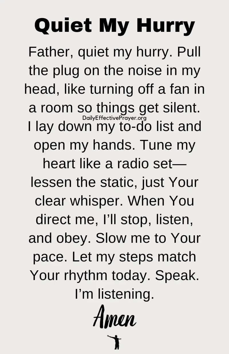 daily effective prayer to quiet your hurry