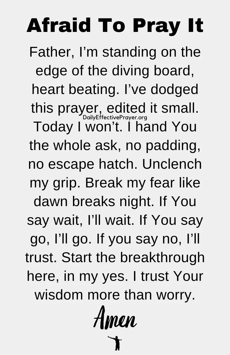 daily effective prayer when youre afraid to pray it