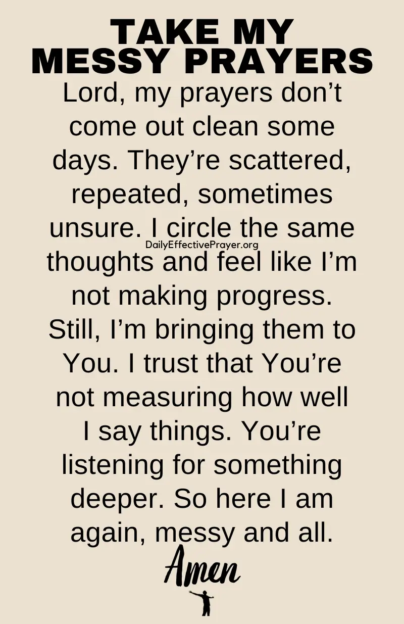 daily effective prayer take my messy prayers