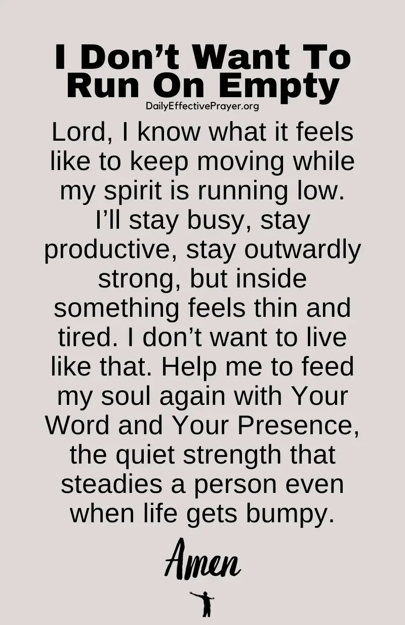 daily effective prayer to not run on empty