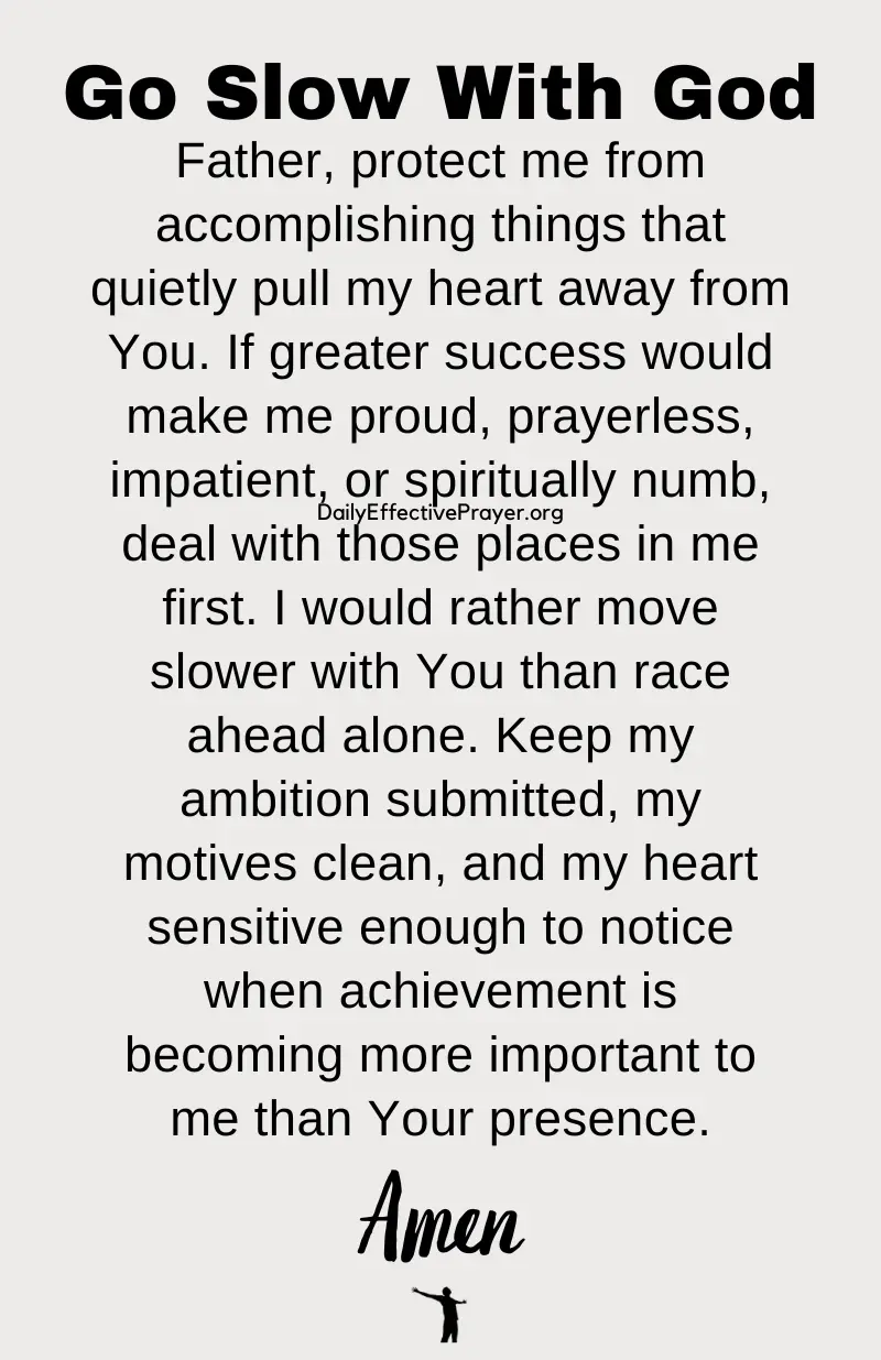 daily effective prayer to go slow with God